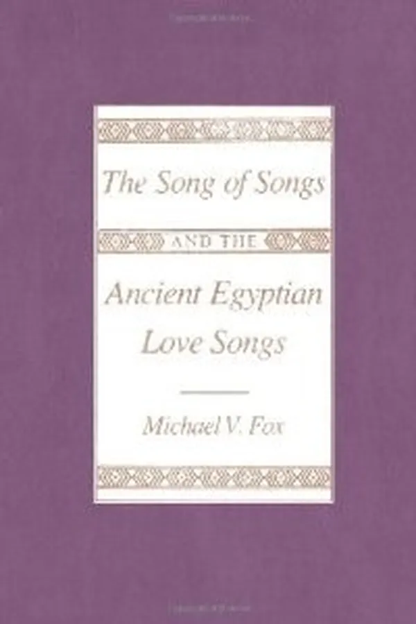Capa de The Song of Songs and the Ancient Egyptian Love Songs