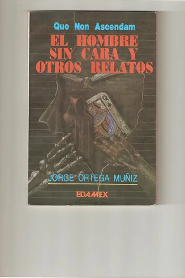 Capa de Quo Non Ascendam, el hombre sin cara y otros relatos