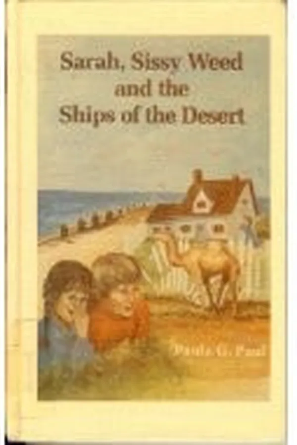 Capa de Sarah, Sissy Weed, and the ships of the desert
