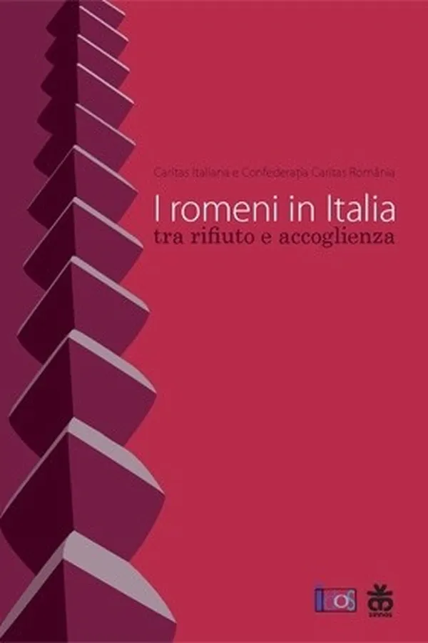 Capa de I romeni in Italia tra rifiuto e accoglienza / Romanii din Italia intre respingere si acceptare