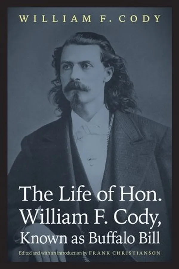 Capa de The life of Hon. William F. Cody, known as Buffalo Bill