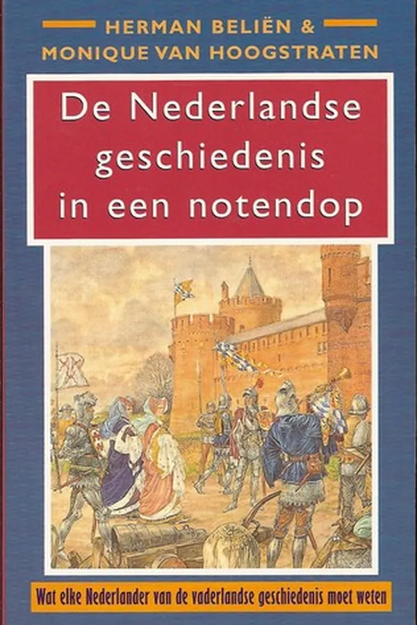 Capa de De Nederlandse geschiedenis in een notendop