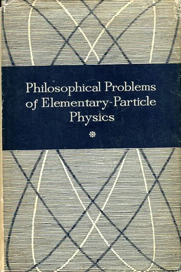 Capa de Philosophical Problems of Elementary-Particle Physics