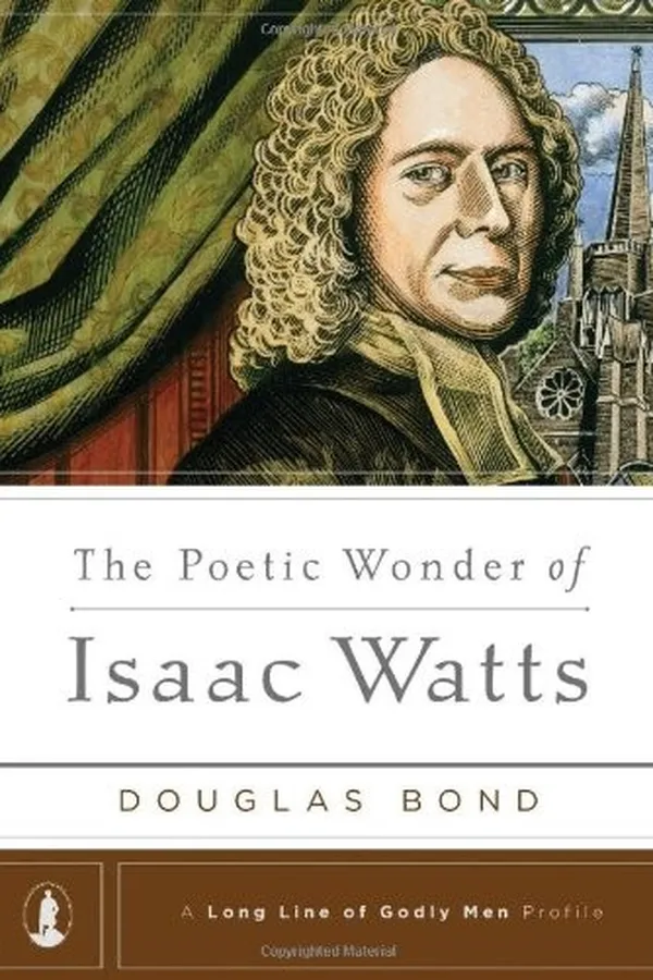 Capa de The  Poetic Wonder of Isaac Watts