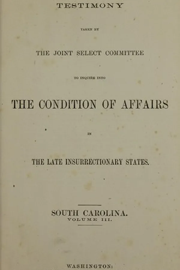 Capa de Report of the Joint select committee appointed to inquire into the condition of affairs in the late insurrectionary states, so far as regards the execution of laws, and the safety of the lives and property of the citizens of the United States and Testimony taken