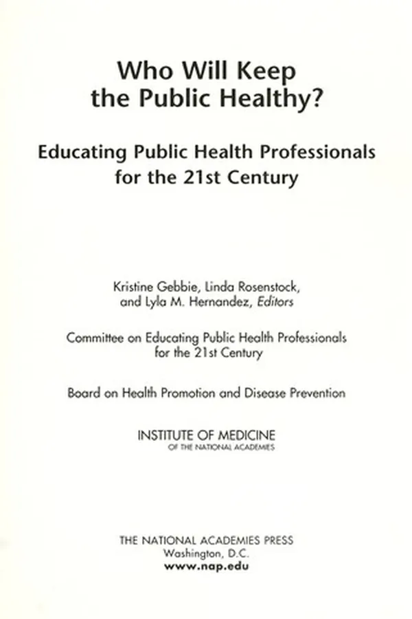 Capa de Who will keep the public healthy? : educating public health professionals for the 21st century