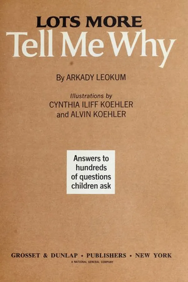 Capa de Lots more tell me why: answers to hundreds of questions children ask