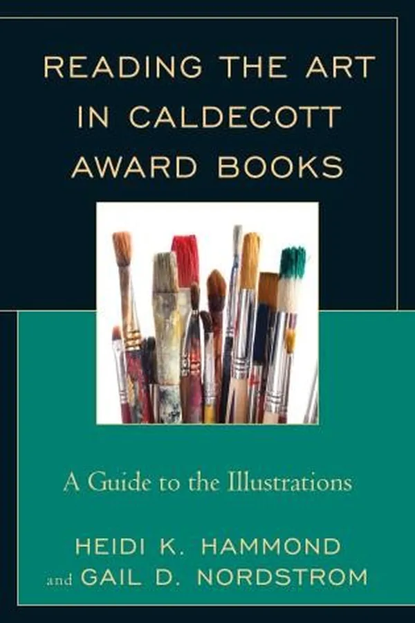 Capa de Reading the Art in Caldecott Award Books A Guide to the Illustrations