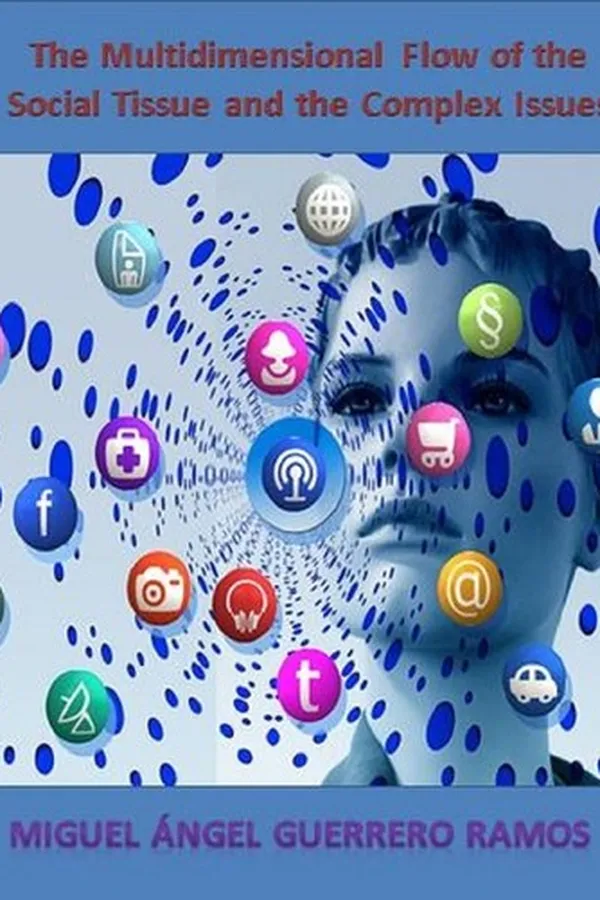 Capa de The Multidimensional Flow of the Social Tissue and the Complex Issues.