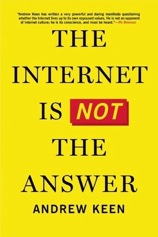 Capa de The Internet Is Not the Anwer