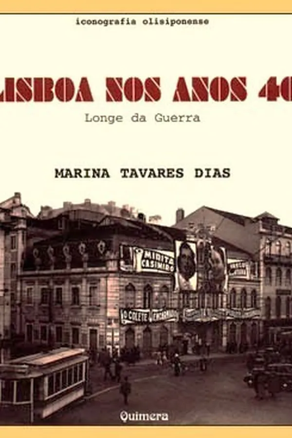 Capa de Lisboa nos anos 40 , Longe da Guerra