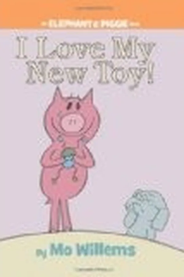 Capa de I Love My New Toy! (Elephant and Piggie)