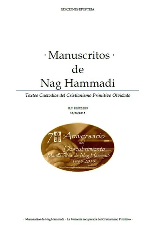 Capa de · Manuscritos de Nag Hammadi · Textos custodios del Cristianismo Primitivo Olvidado ·