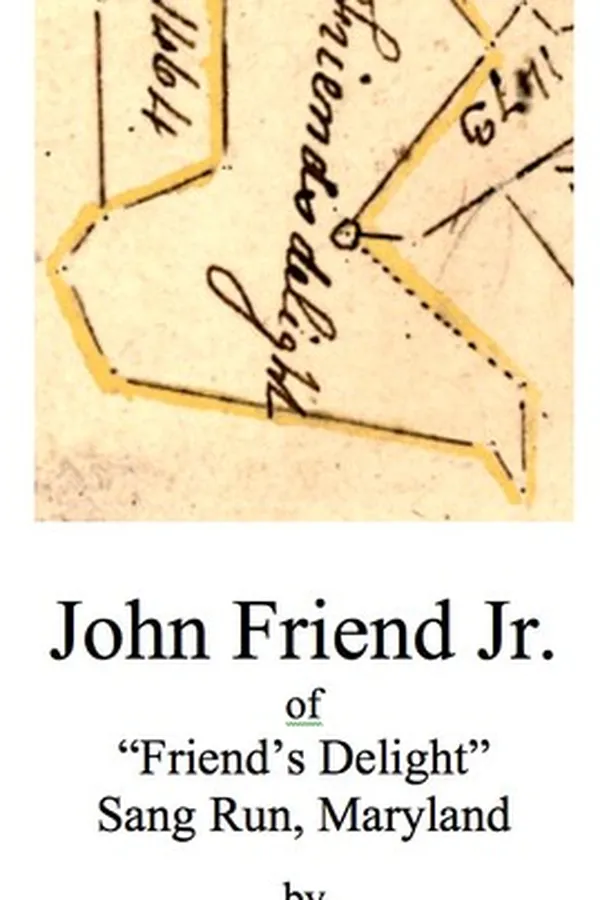 Capa de John Friend Jr. of "Friend's Delight" Sang Run, Maryland