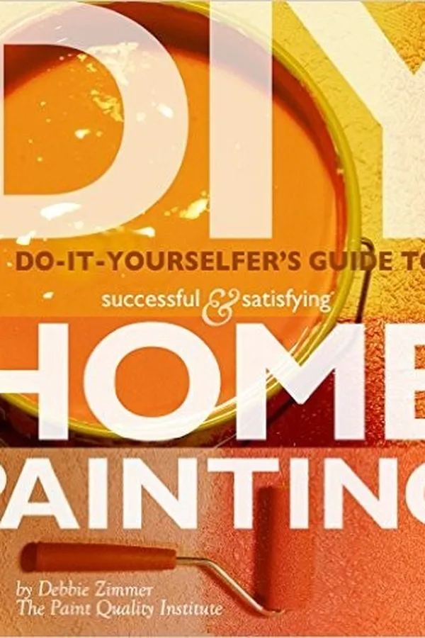 Capa de FREE August 13-14th ONLY - Do-It-Yourselfer's Guide to Successful and Satisfying Home Painting