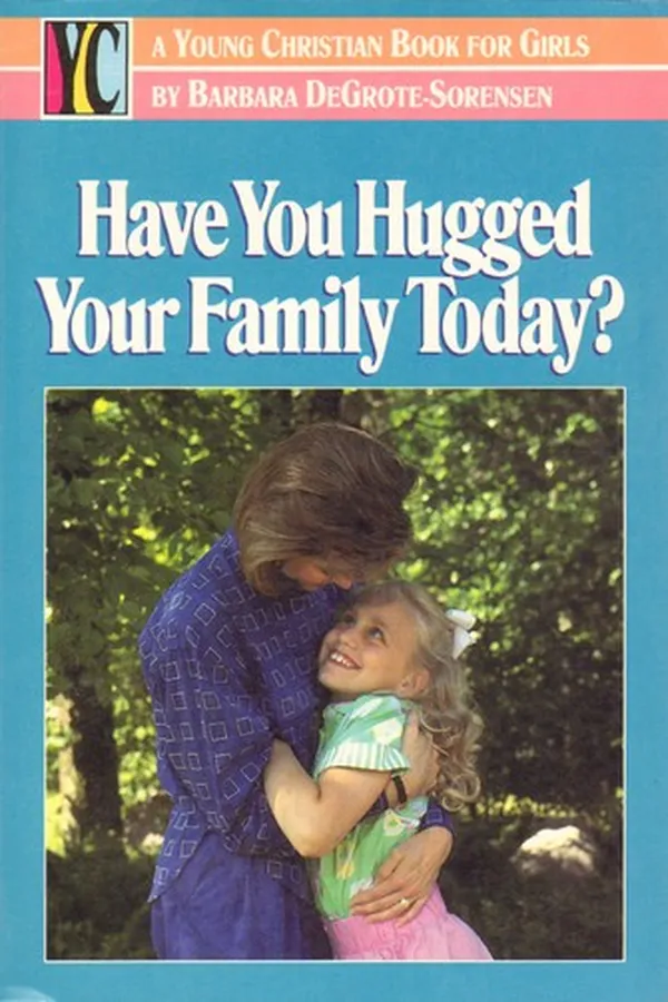 Capa de Have you hugged your family today?