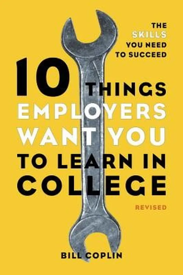 Capa de 10 things employers want you to learn in college, revised