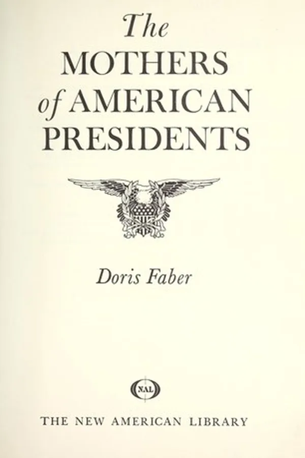 Capa de The mothers of American Presidents
