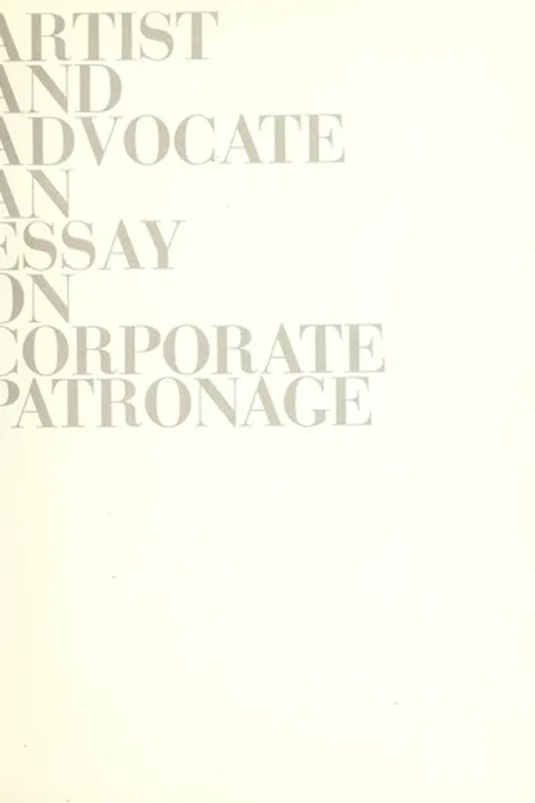 Capa de Artist and advocate; an essay on corporate patronage