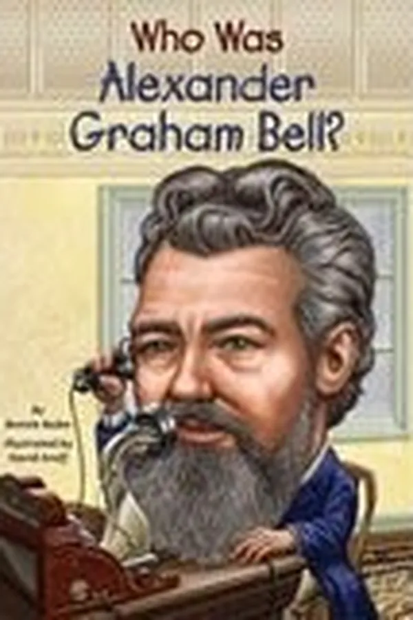 Capa de Who Was Alexandar Graham Bell?