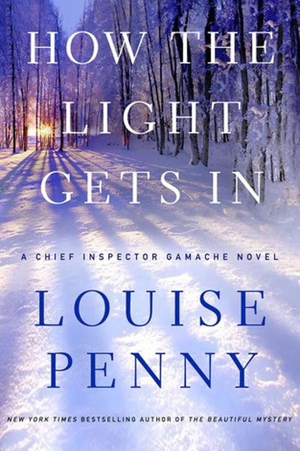 Capa de How the Light Gets In (Chief Inspector Armand Gamache #9)