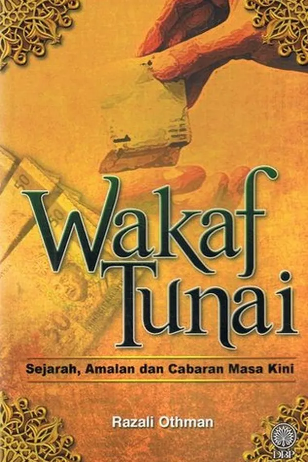 Capa de Wakaf Tunai Sejarah, Amalan Dan Cabaran Masa Kini