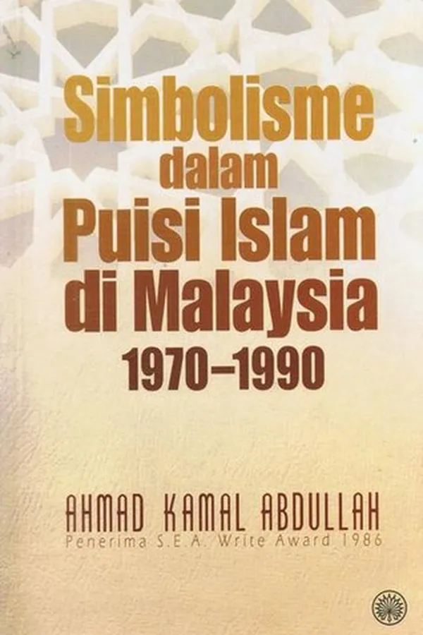 Capa de Simbolisme dalam Puisi Islam di Malaysia, 1970-1990