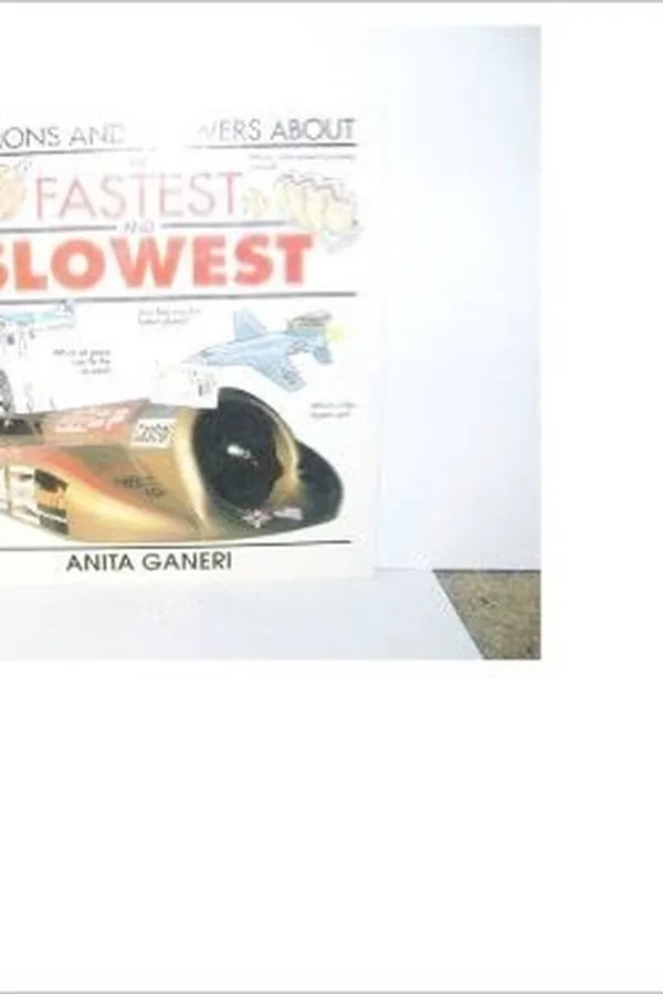Capa de The Fastest and Slowest (Questions and Answers About)