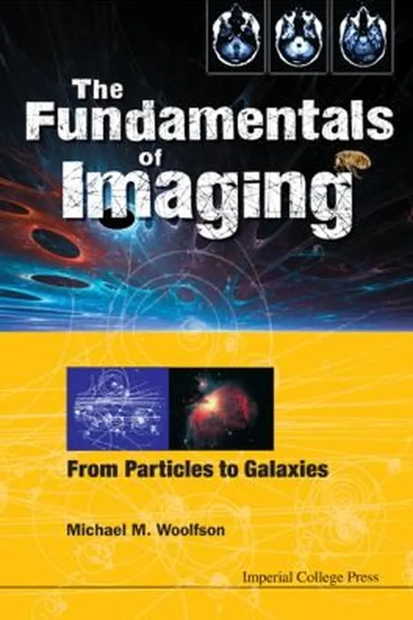 Capa de The Fundamentals Of Imaging From Particles To Galaxies