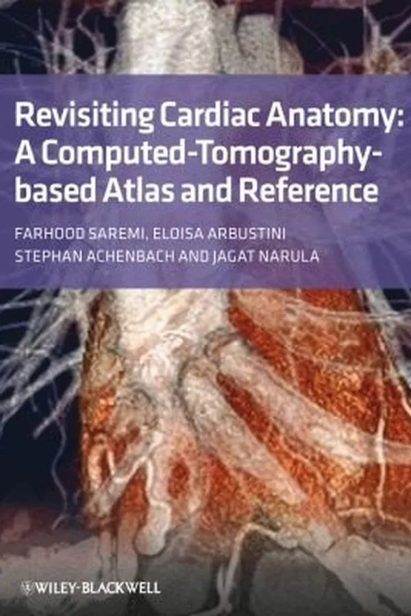 Capa de Revisiting Cardiac Anatomy A Computedtomographybased Atlas And Reference