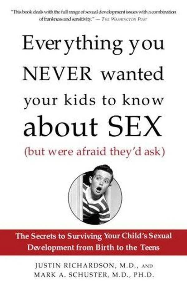 Capa de Everything you never wanted your kids to know about sex, (but were afraid they'd ask)