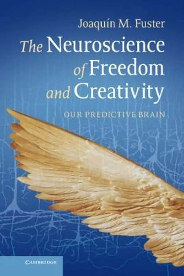 Capa de The Neuroscience Of Freedom And Creativity Our Predictive Brain