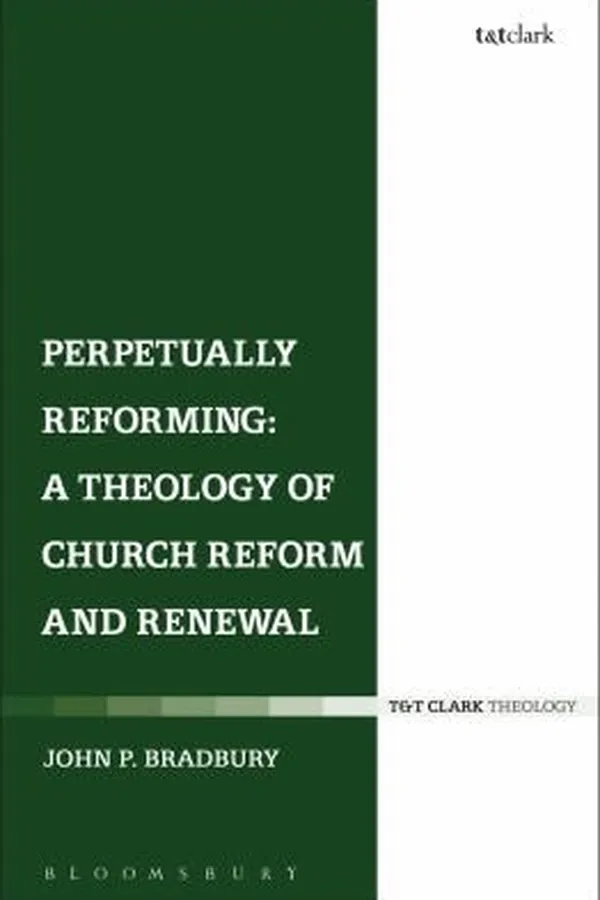 Capa de Perpetually Reforming A Theology Of Church Reform And Renewal