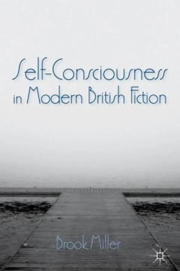 Capa de Selfconsciousness In Modern British Fiction