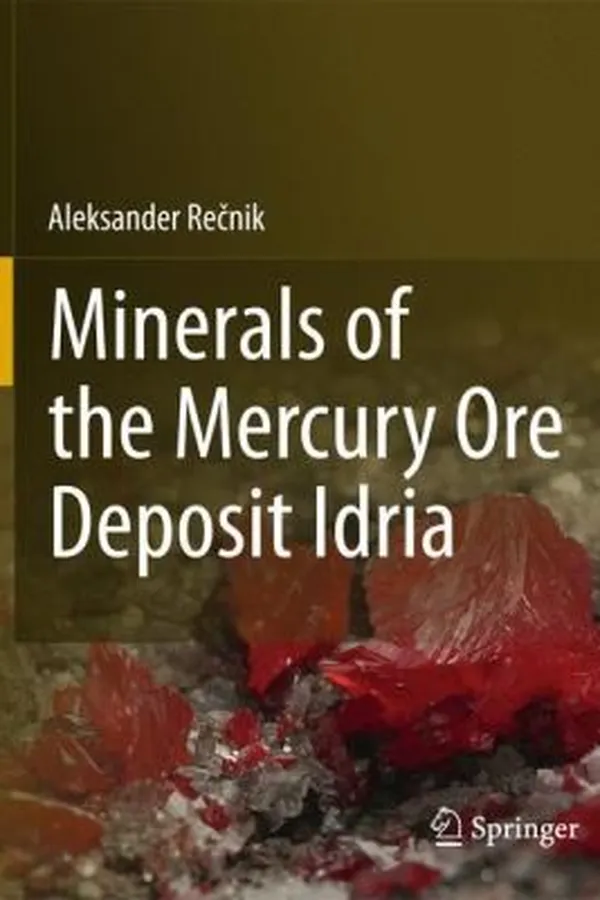 Capa de Minerals Of The Mercury Ore Deposit Idria