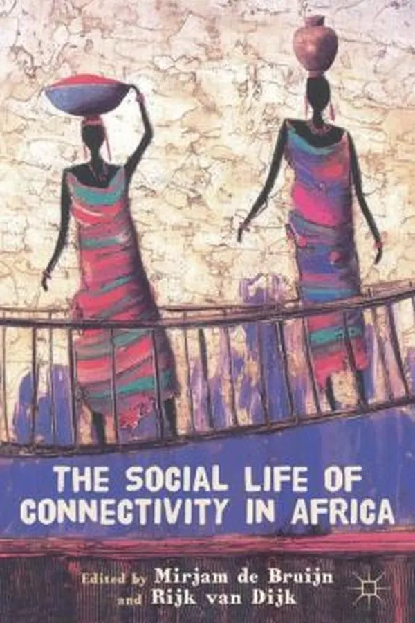 Capa de The Social Life Of Connectivity In Africa