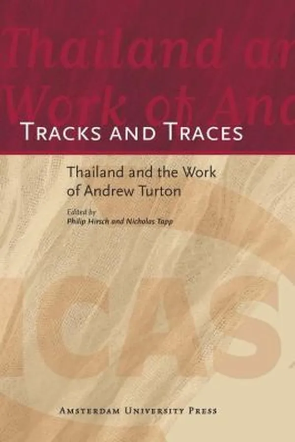 Capa de Tracks And Traces Thailand And The Work Of Andrew Turton