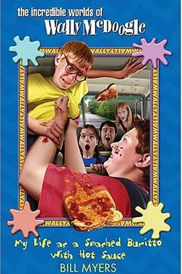 Capa de My Life As a Smashed Burrito With Extra Hot Sauce (The Incredible Worlds of Wally McDoogle #1)