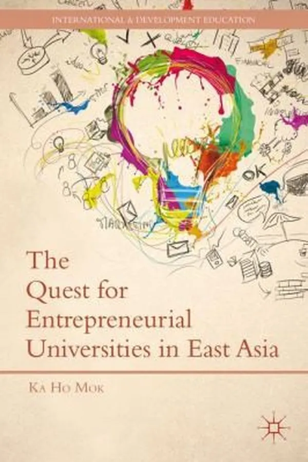 Capa de The Quest For Entrepreneurial Universities In East Asia