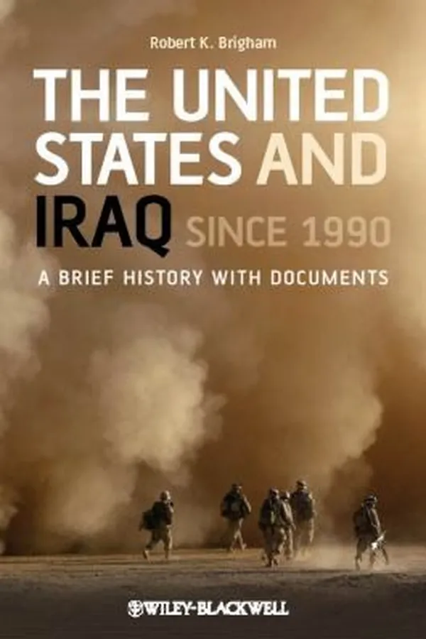 Capa de The United States And Iraq Since 1990 A Brief History With Documents