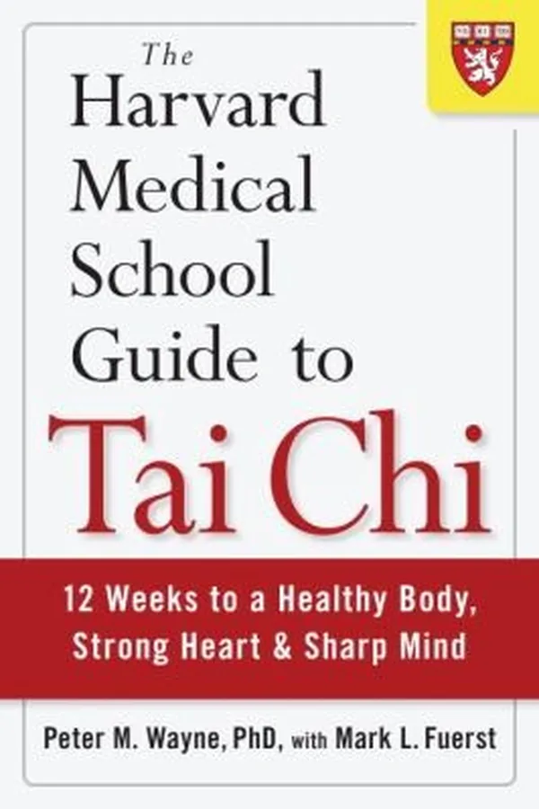 Capa de The Harvard Medical School Guide To Tai Chi 12 Weeks To A Healthy Body Strong Heart And Sharp Mind