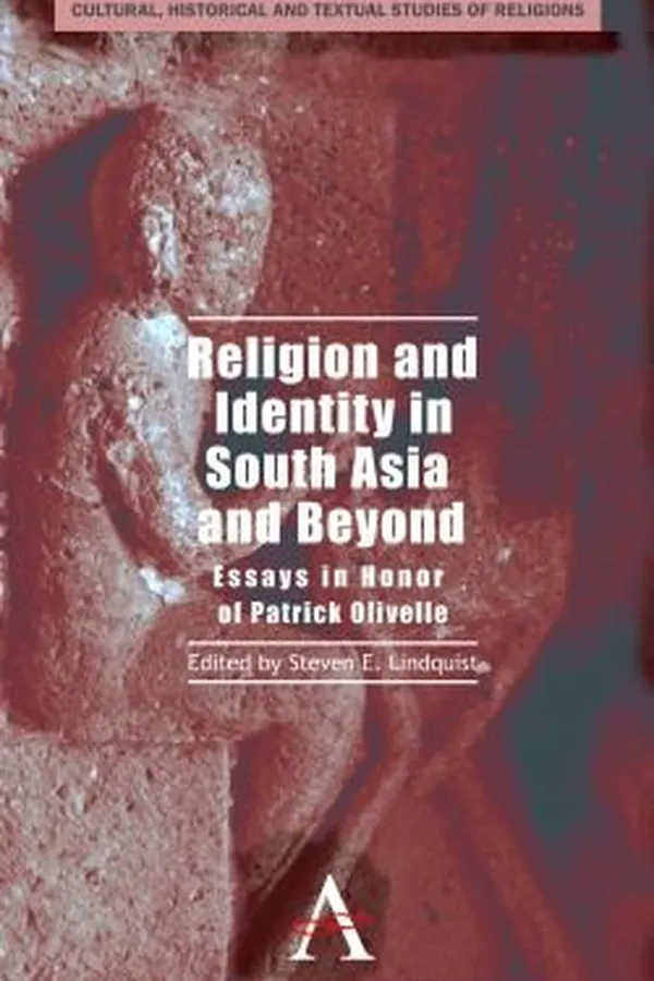 Capa de Religion And Identity In South Asia And Beyond Essays In Honor Of Patrick Olivelle