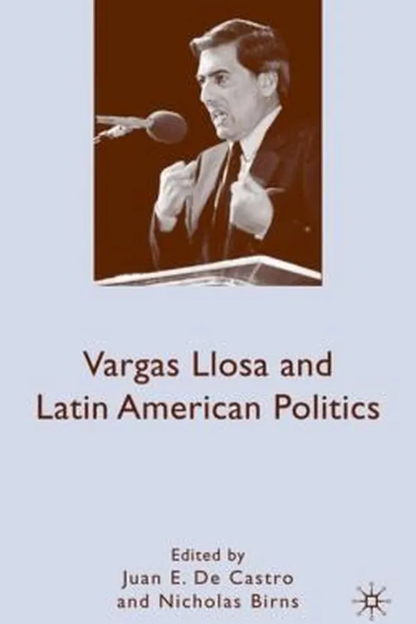 Capa de Vargas Llosa And Latin American Politics