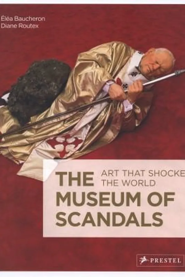 Capa de The Museum Of Scandals Art That Shocked The World
