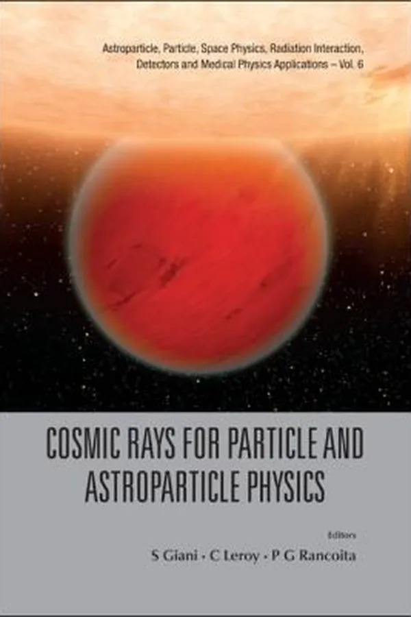 Capa de Cosmic Rays For Particle And Astroparticle Physics Proceedings Of The 12th Icatpp Conference Villa Olmo Como Italy 7 8 October 2010