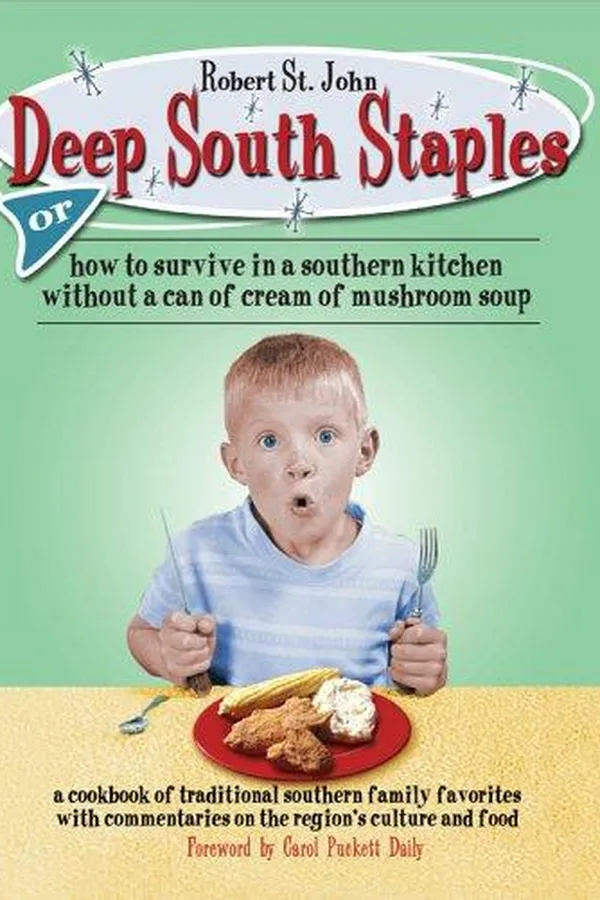 Capa de Deep South staples, or, How to survive in a southern kitchen without a can of cream of mushroom soup