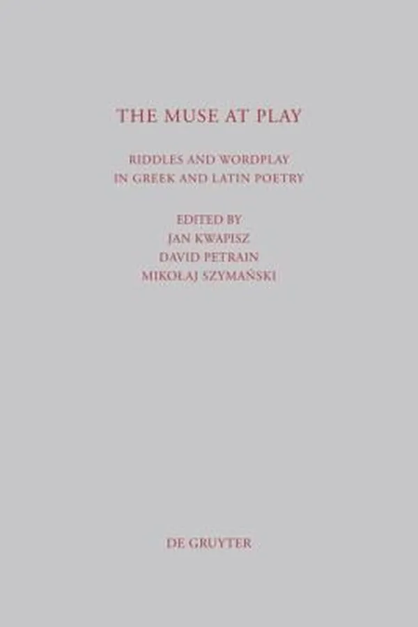 Capa de The Muse At Play Riddles And Wordplay In Greek And Latin Poetry