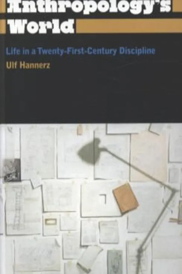Capa de Anthropologys World Life In A Twentyfirstcentury Discipline