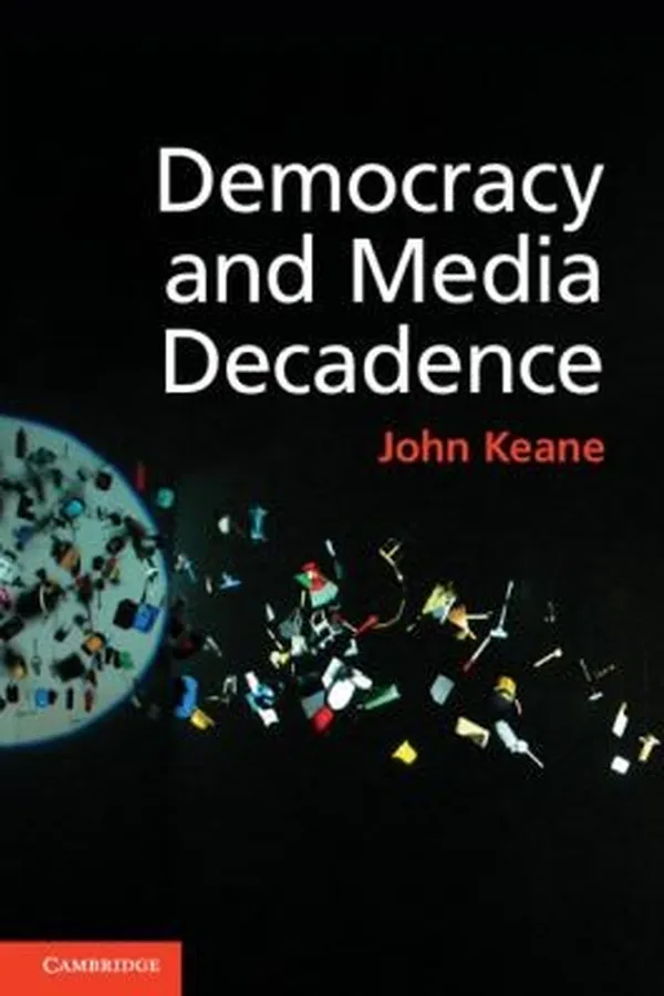 Capa de Democracy And Media Decadence