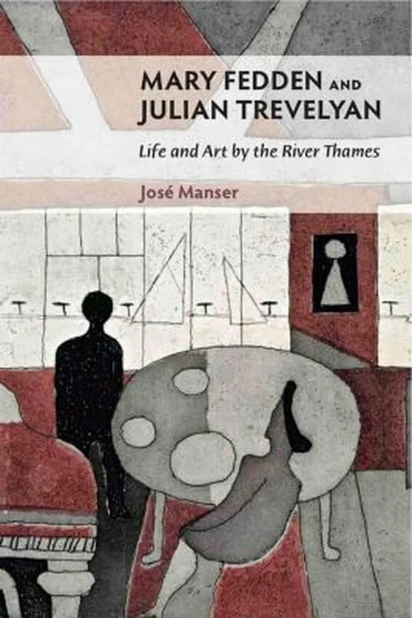 Capa de Mary Fedden And Julian Trevelyan Life And Art By The River Thames